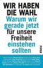 Wir haben die Wahl