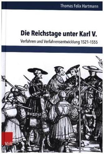 Die Reichstage unter Karl V.