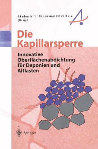 Die Kapillarsperre Die Kapillarsperre