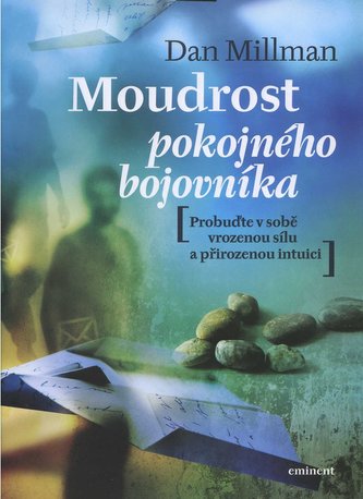 Moudrost pokojného bojovníka