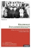 Koloniale Zivilgemeinschaft