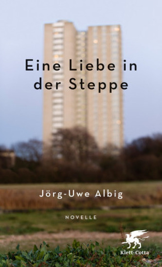 Eine Liebe in der Steppe