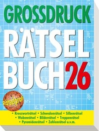 Großdruck-Rätselbuch. Tl.26 Großdruck-Rätselbuch. Tl.26