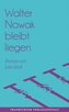 Walter Nowak bleibt liegen