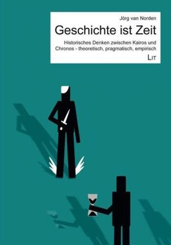 Geschichte ist Zeit
