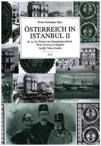 Österreich in Istanbul. Bd.2