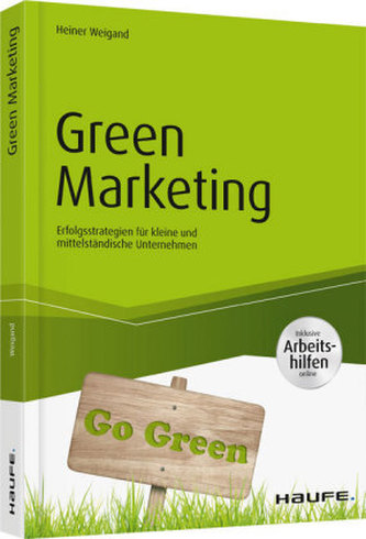 Green Marketing - inkl. Arbeitshilfen online Green Marketing - inkl. Arbeitshilfen online