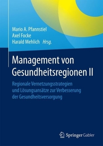 Management von Gesundheitsregionen. Bd.2