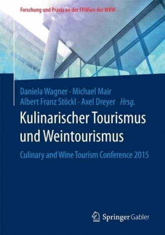 Kulinarischer Tourismus und Weintourismus