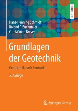Grundlagen der Geotechnik Grundlagen der Geotechnik