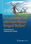 Geheimsache Siel oder kann Wasser bergauf fließen?