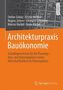 Architekturpraxis Bauökonomie