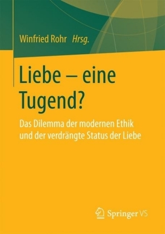 Liebe - eine Tugend?