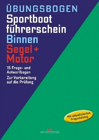 Übungsbogen Sportbootführerschein Binnen, Segel + Motor