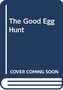The Good Egg Presents: The Great Eggscape!