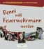 Benni will Feuerwehrmann werden