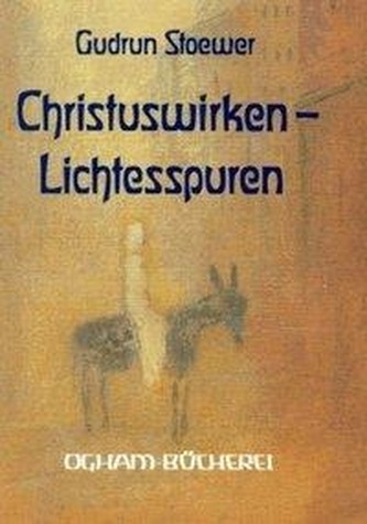 Christus-Wirken, Lichtesspuren
