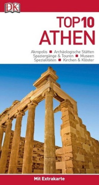 Top 10 Reiseführer Athen, m. 1 Karte Top 10 Reiseführer Athen, m. 1 Karte