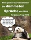 Die dümmsten Sprüche der Welt 2018