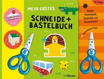 Mein erstes Schneide + Bastelbuch, m. kindersicherer Schere