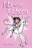 Fibi und ihr Einhorn. Bd.1