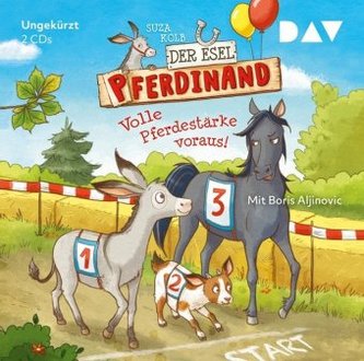 Der Esel Pferdinand - Volle Pferdestärke voraus!, 2 Audio-CDs Der Esel Pferdinand - Volle Pferdestärke voraus!, 2 Audio-CDs