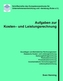 Aufgaben zur Kosten- und Leistungsrechnung