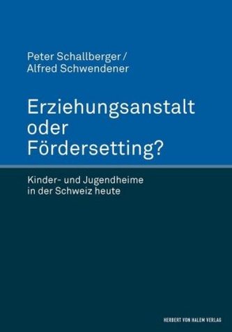 Erziehungsanstalt oder FörderSetting?