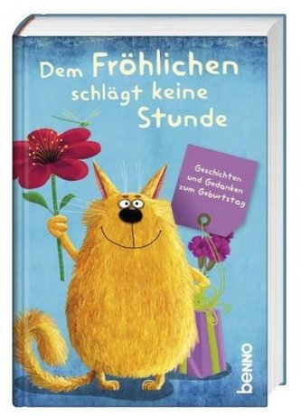 Dem Fröhlichen schlägt keine Stunde