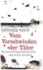 Vom Verschwinden der Täter