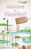 Glücksorte in Düsseldorf