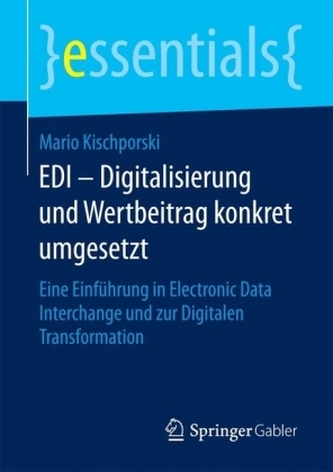 EDI - Digitalisierung und IT-Wertbeitrag konkret umgesetzt