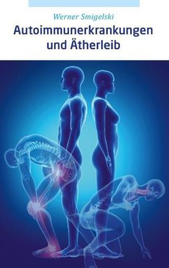 Autoimmunerkrankungen und Ätherleib