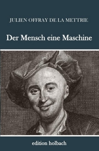 Der Mensch eine Maschine