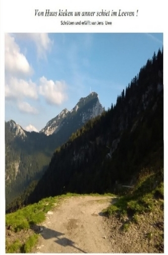 Von Huus kieken un anner schiet im Leeven !