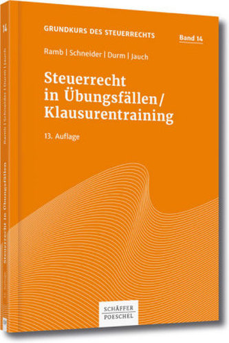 Steuerrecht in Übungsfällen / Klausurentraining