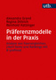Präferenzmodelle in der Praxis
