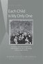 Each Child Is My Only One