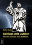 Schluss mit Luther