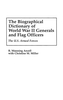 The Biographical Dictionary of World War II Generals and Flag Officers