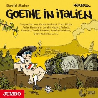 Goethe in Italien - Der junge Goethe, 1 Audio-CD Goethe in Italien - Der junge Goethe, 1 Audio-CD