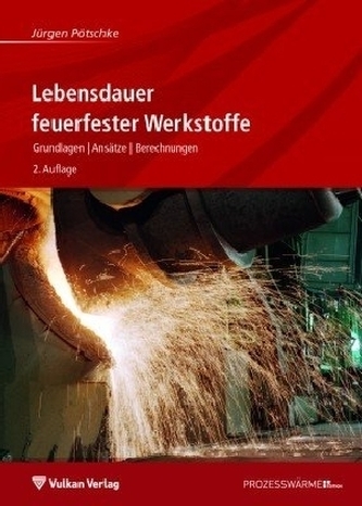 Lebensdauer feuerfester Werkstoffe