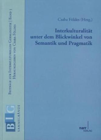 Interkulturalität unter dem Blickwinkel von Semantik und Pragmatik