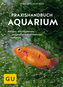 Praxishandbuch Aquarium