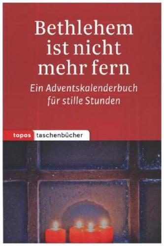 Betlehem ist nicht mehr fern