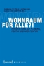 Wohnraum für alle?!