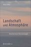 Landschaft und Atmosphäre