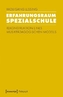 Erfahrungsraum Spezialschule