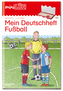 Mein Deutschheft Fußball 3. Klasse