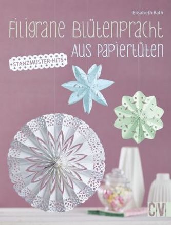 Filigrane Blütenpracht aus Papiertüten Filigrane Blütenpracht aus Papiertüten